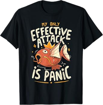 Fish My Only Effective Attack Is Panic T-Shirt