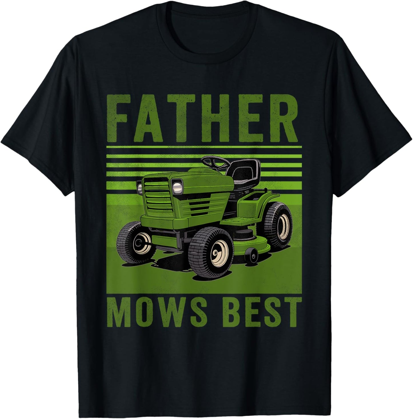 Father Mows Best Funny Riding Mower Vintage Mowing Dad Tee T-Shirt