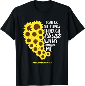 All Things Christ Sunflower Heart Bible Verses Gift Women T-Shirt