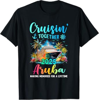 Cruisin' Together Aruba 2025 Family Cruise Vacation T-Shirt