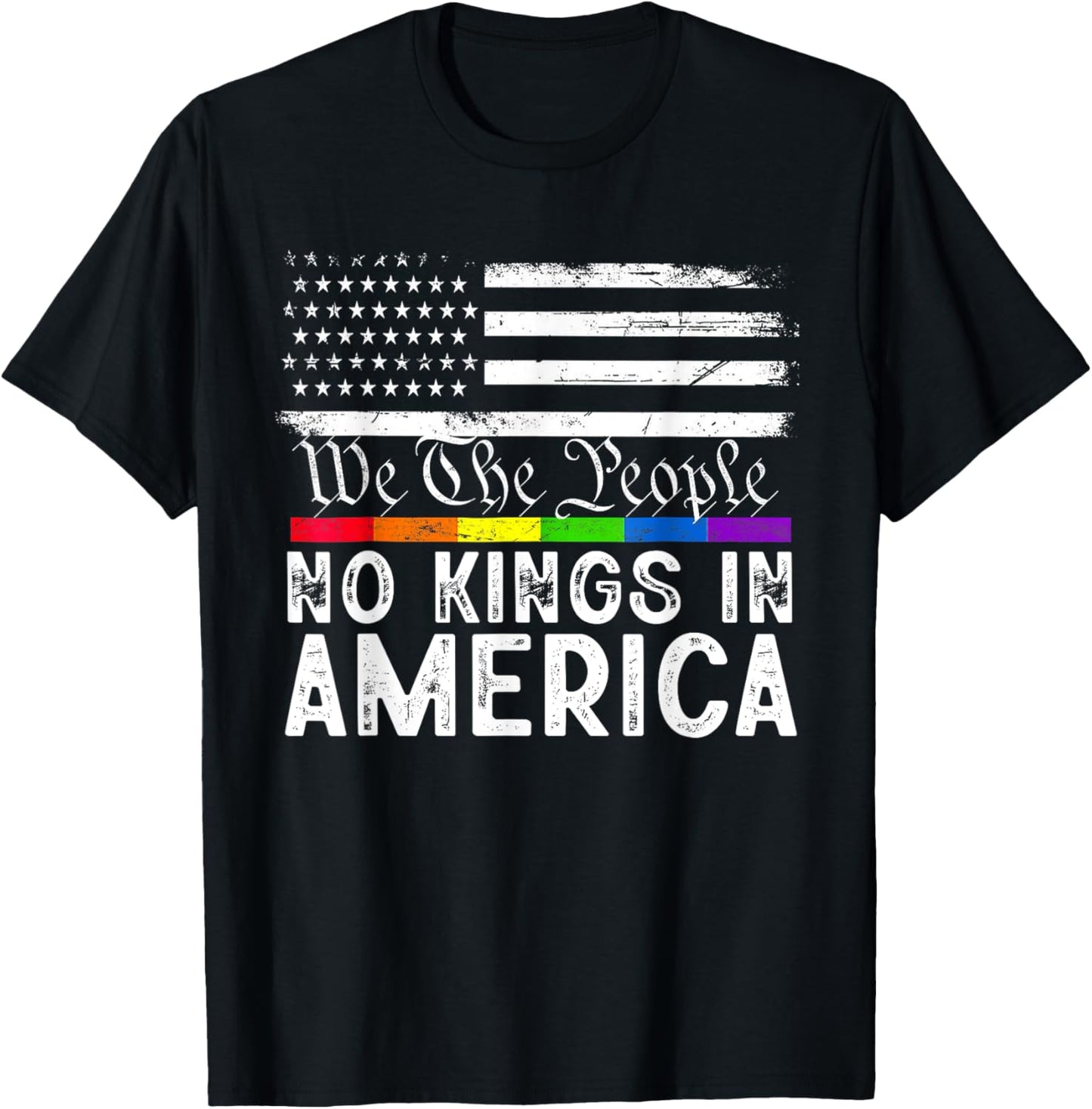 No Kings In America We The People Rainbow American USA Flag T-Shirt