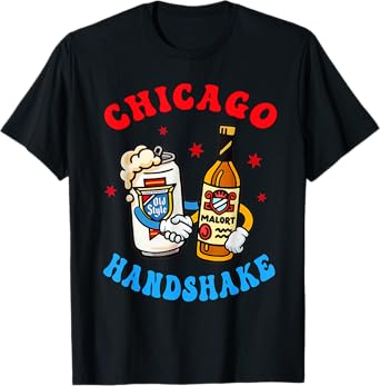 Chicago Handshake Beer Lover Malort Fun Chicago Vibes Tee T-Shirt