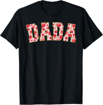 Dada Of The Berry First Birthday Strawberry Family Matching T-Shirt