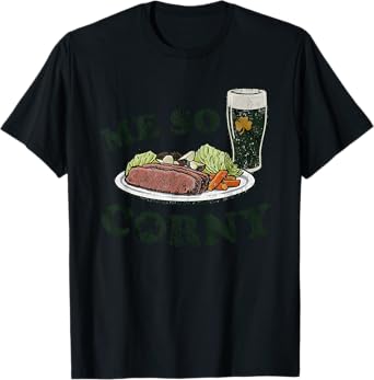 Me So Corny Beer Corned Beef And Cabbage St Patrick's Day T-Shirt