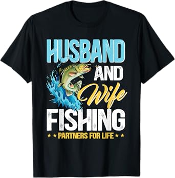 Husband and wife fishing partners for life T-Shirt