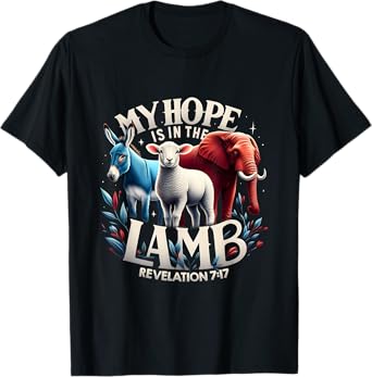 My Hope Is In The Lamb Christian Jesus Elephant Donkey God T-Shirt