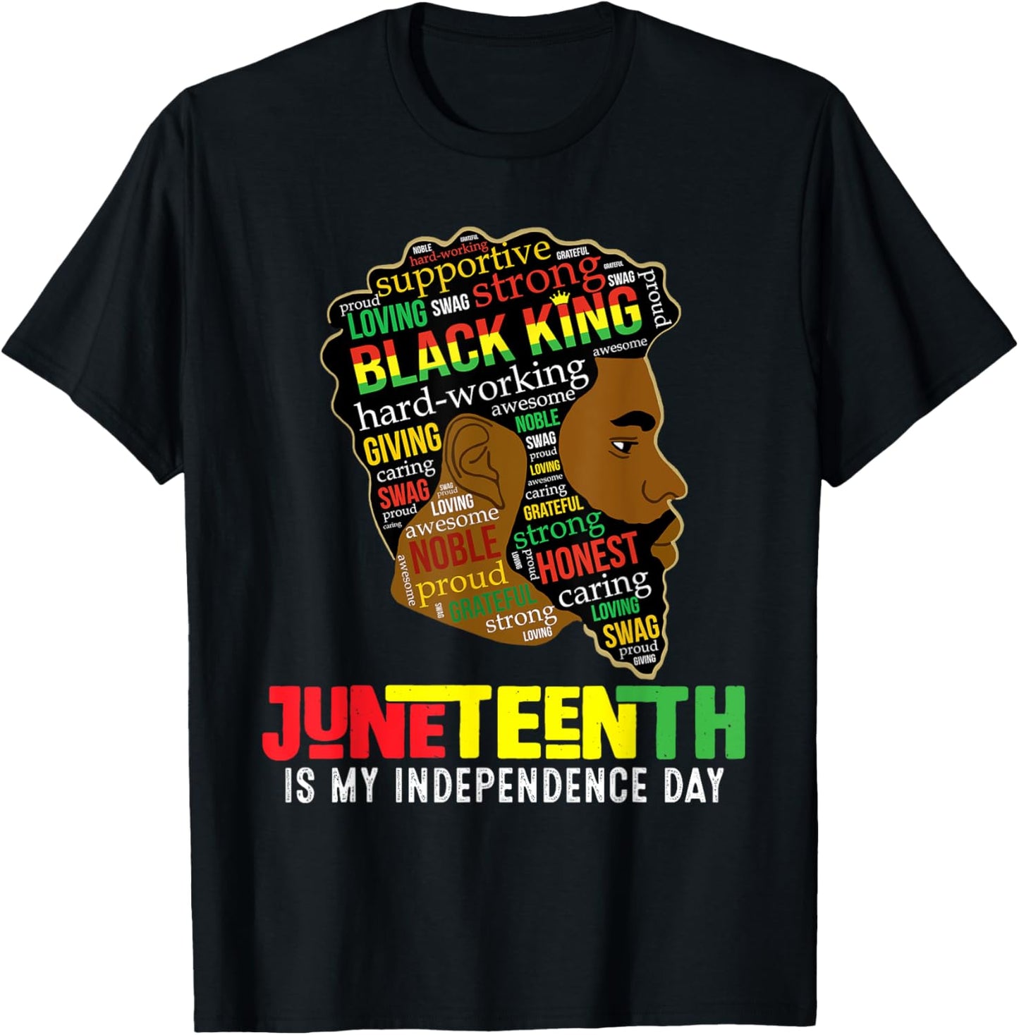 Juneteenth Is My Independence Day Black King Fathers Day Men T-Shirt