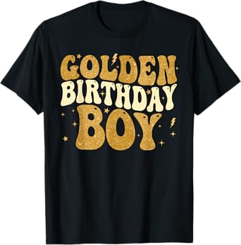 Funny Golden Birthday Boy Bday Toddlers Birthday Party Kids T-Shirt