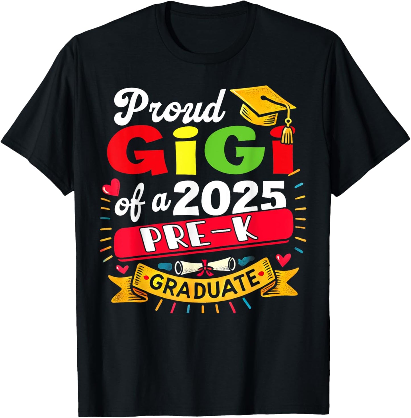 Proud Gigi Of 2025 Pre-K Graduate Father’s Day Graduation T-Shirt