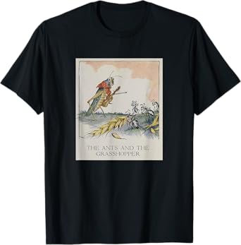The Ants and The Grasshopper - Aesop's Fables T-Shirt