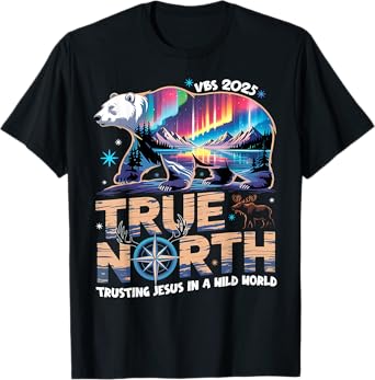 True North Trusting Jesus In A Wild World VBS 2025 T-Shirt