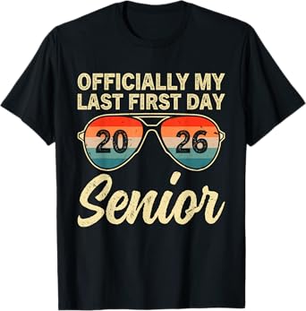 Senior Class Of 2026 Back To School Last First Day Of School T-Shirt