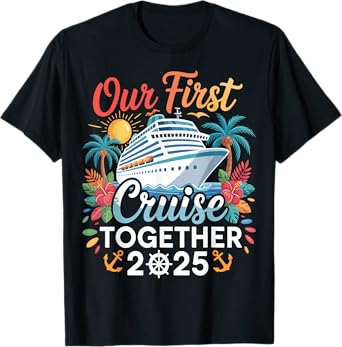 First Cruise 2025 Trip Matching Couples Family Cruise outfit T-Shirt
