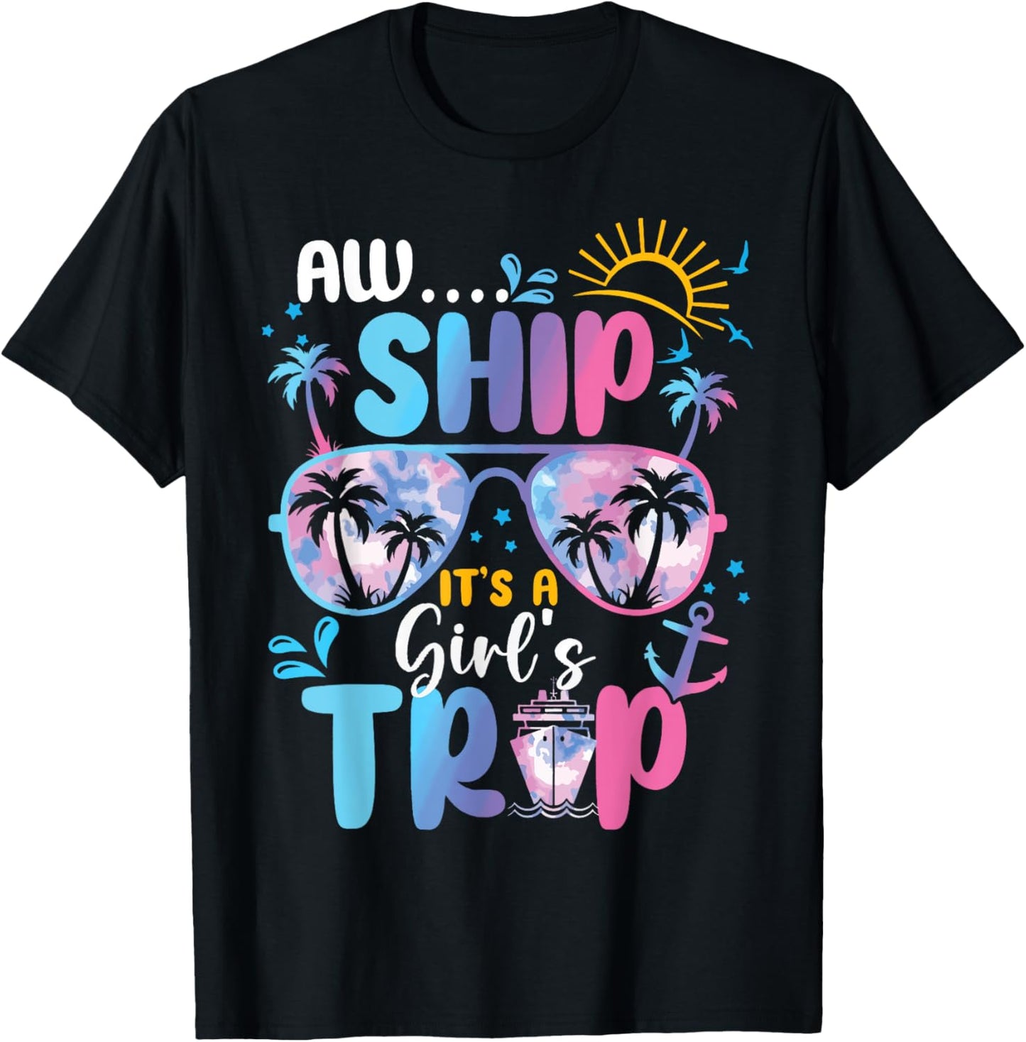 Tie Dye It's A Girl Trip Sunglasses Matching Cruise Vacation T-Shirt