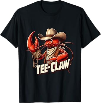 Yee Claw! Funny Crawfish Cajun Seafood Festival T-Shirt