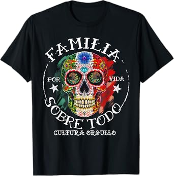 Familia Sobre Todo Mexico Skull T-Shirt