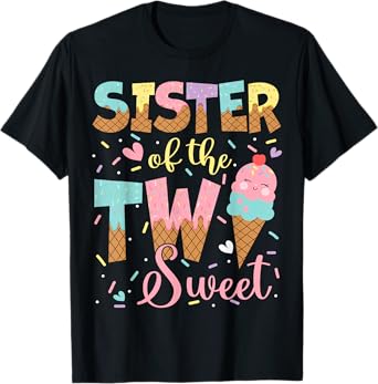 Sister Of The Two Sweet 2Nd Birthday Girl Ice Cream T-Shirt