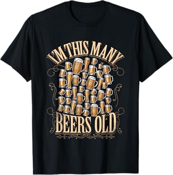 40th Birthday Gift 40 Year Beer Lover Im This Many Beers Old T-Shirt