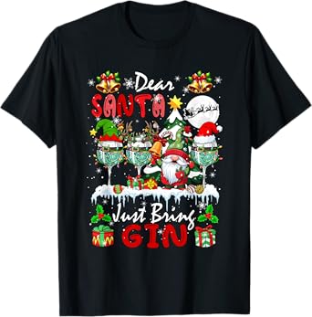 Just Bring Gin Christmas Three Santa Elf Gin Glasses Gnome T-Shirt