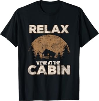 Vintage Cabin tshirt Relax we're at the cabin gift T-Shirt