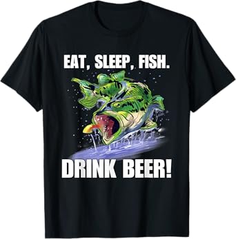 Eat Sleep Fish Drink Beer Funny Fishing T-Shirt