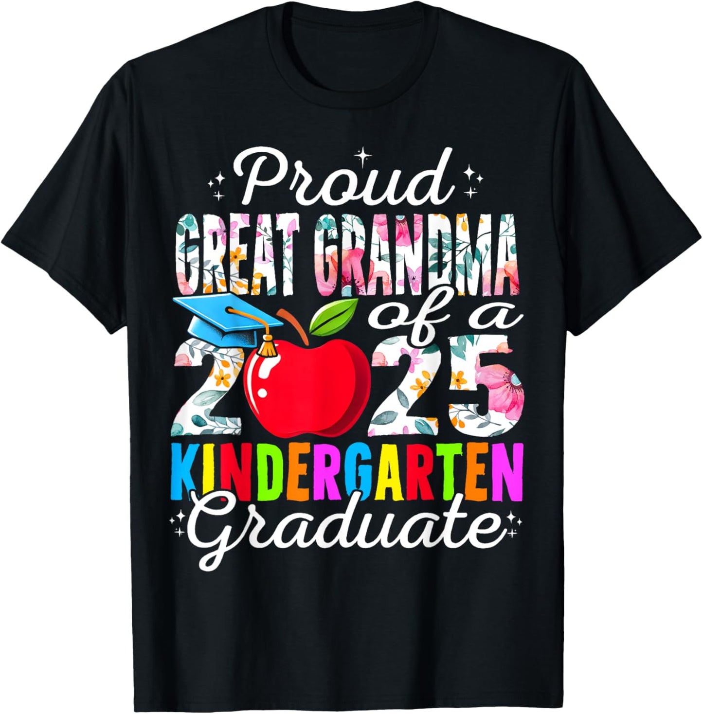 Proud Great Grandma of a Class of 2025 kindergarten Graduate T-Shirt
