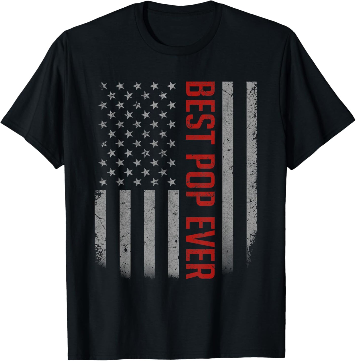 American Flag Dad Shirt Gifts For Father's day Best Pop Ever T-Shirt