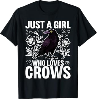 Just A Girl Who Loves Crows for Women Crow and Raven Lovers T-Shirt