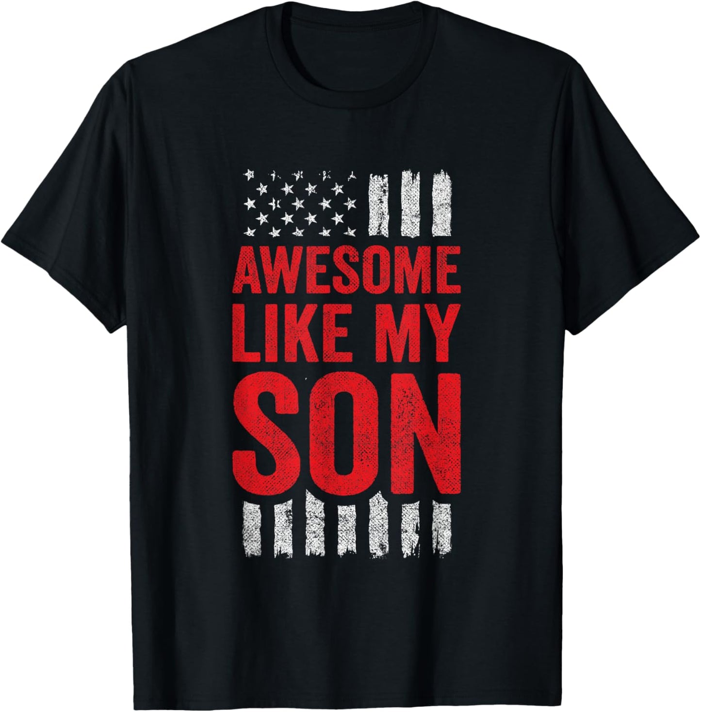 Awesome Like My Son T-Shirt
