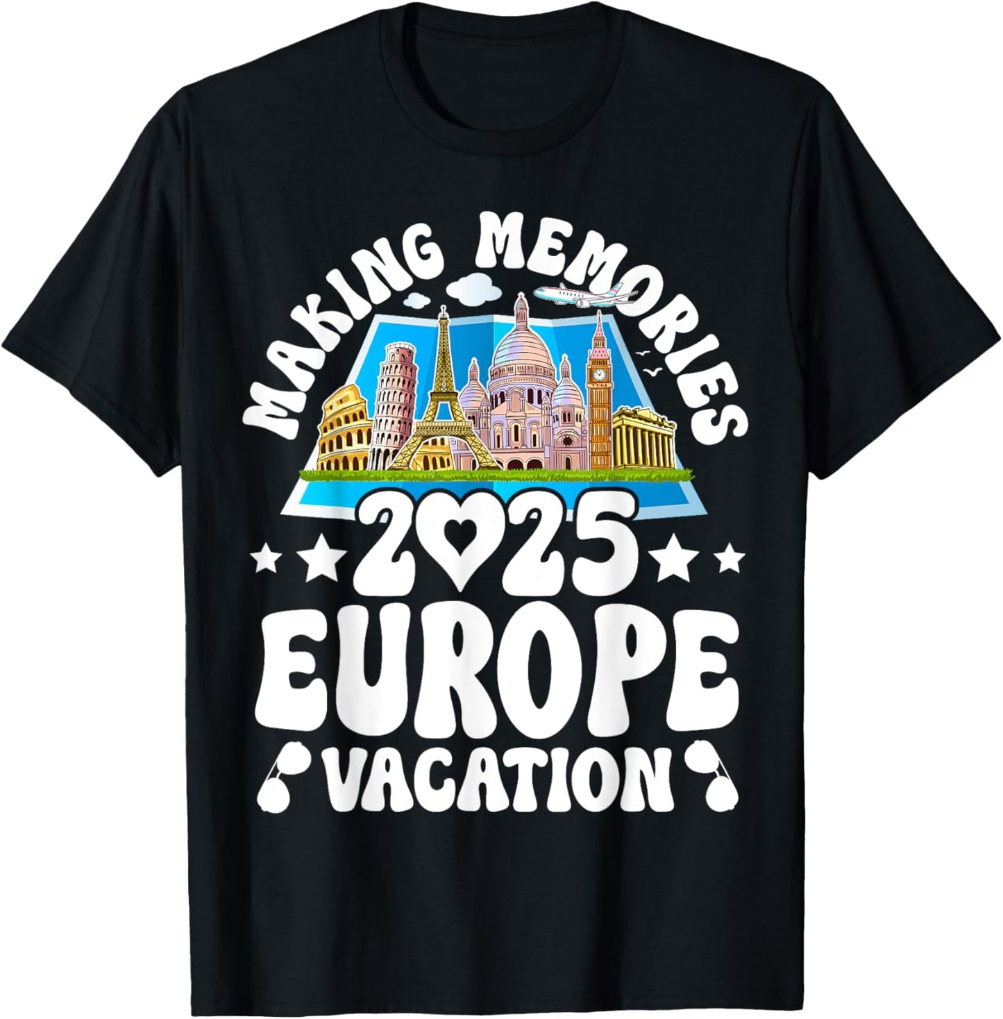 Europe Trip 2025 Summer Vacation Making Memories T-Shirt