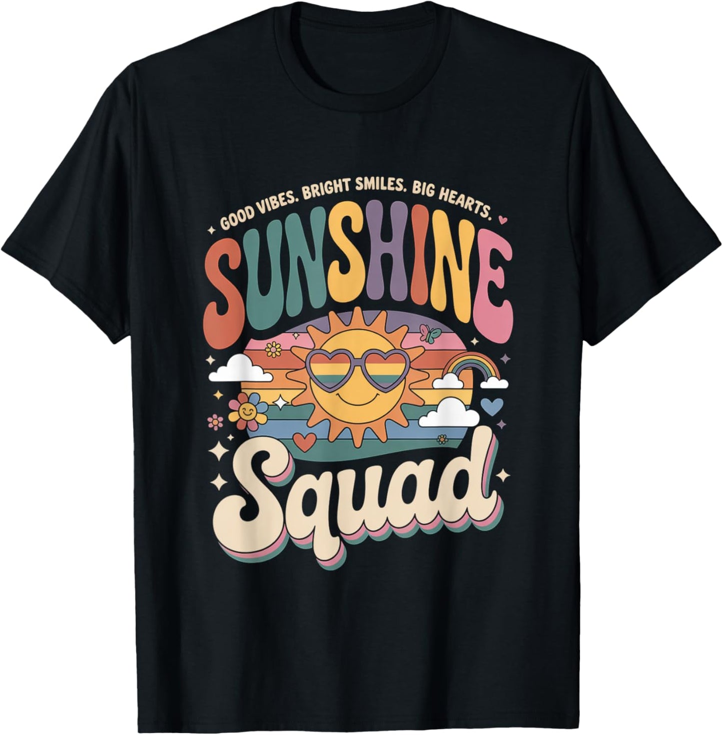 Sunshine Squad Bright Team Positive Happy Vibe Day Joyful T-Shirt