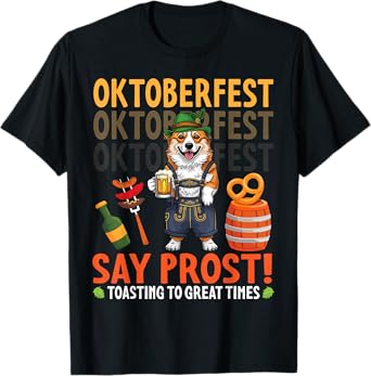 Say Prost Corgi Dog with Pretzel & Beer Oktoberfest Vibes T-Shirt