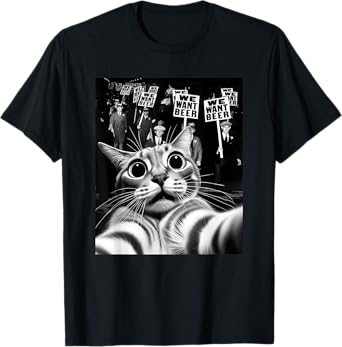 Funny End Prohibition We Want Beer Vintage Cat Selfie T-Shirt