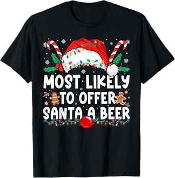 Most Likely to Offer Santa A Beer Family Matching Christmas T-Shirt