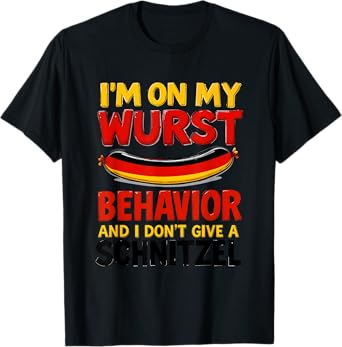 On My Wurst Behaviour German Adults Quote Oktoberfest Men T-Shirt