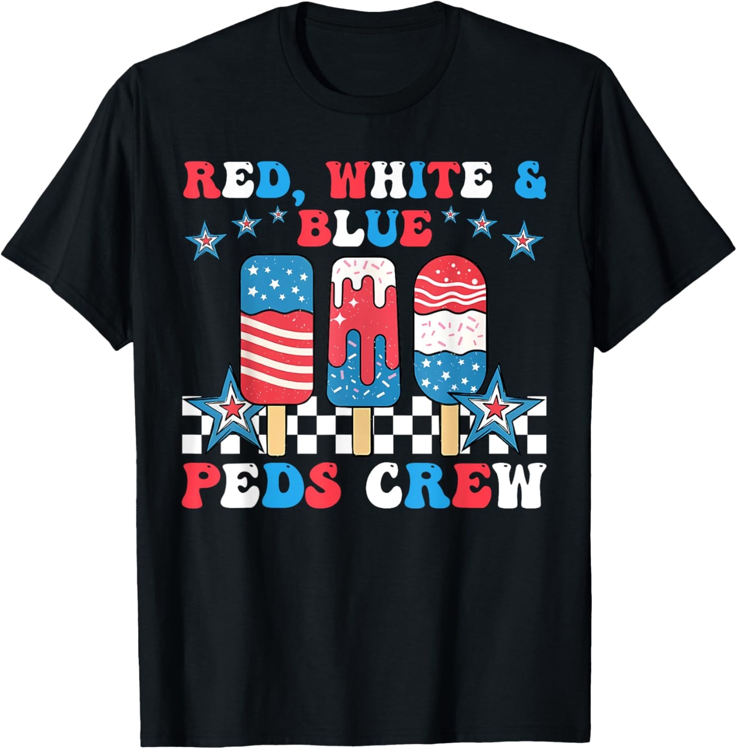 Red White Blue Peds Crew Ice Cream 4th July Pediatric Nurse T-shirt