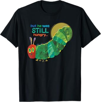 Eric Carle The Very Hungry Caterpillar Still Hungry Book T-Shirt