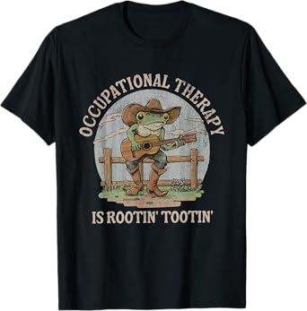 Occupational Therapy Is Rooting Tooting Western Frog OT OTA T-Shirt