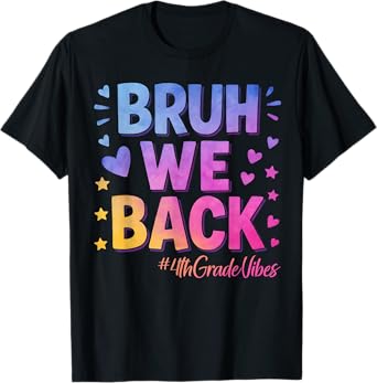 Bruh We Back 4th Grade Vibes 1st Day of School Fourth Grade T-Shirt