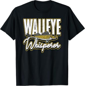 Walleye Fishing Walleye Whisperer T-Shirt