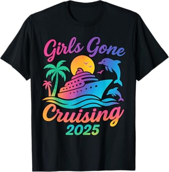 Girls Gone Cruising 2025 Women Cruise Vacation T-Shirt