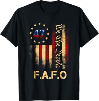 Funny Fafo Trump Shirt President 47 Trump Fafo American Flag T-Shirt