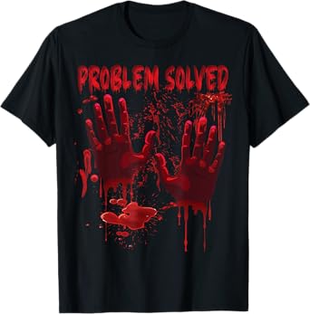 Bloody Hands Costume Men Problem Solved Blood Splatter T-Shirt