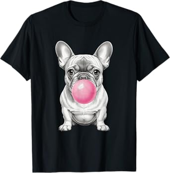 Funny Frenchie Lover Clothing: French Bulldog Blowing Bubble T-Shirt for Men Women Kids