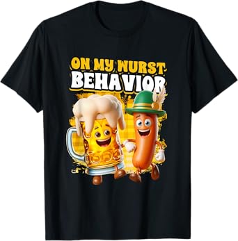 On My Wurst Behavior Oktoberfest Beer Sausage German Party T-Shirt