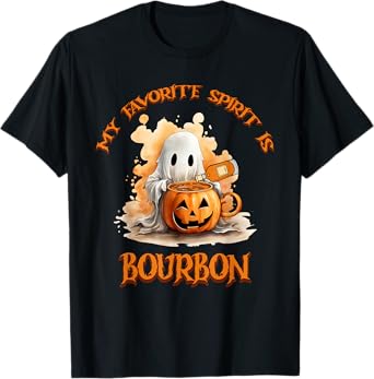 Bourbon My Favorite Spirit Is Bourbon Happy Halloween Boo T-Shirt