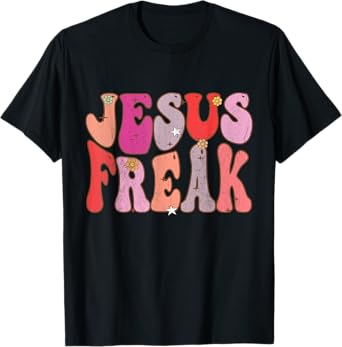 Groovy Retro Vintage Jesus Freak Funny Love Christian T-Shirt