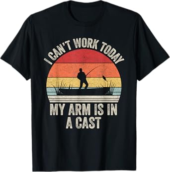 Vintage Retro I Can't Work Today My Arm Is In A Cast Fishing T-Shirt