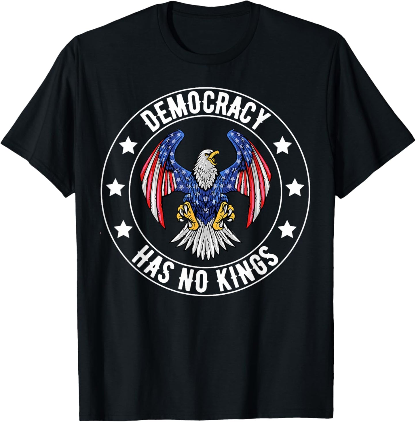 Democracy Has No King We The People Patriotic USA Flag T-Shirt