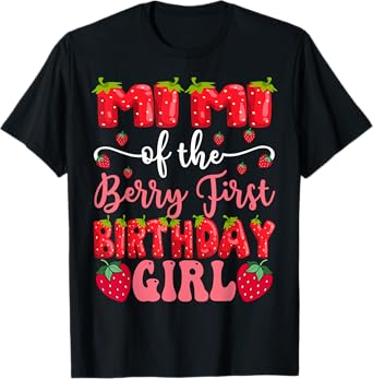 Mimi Of The Berry First Birthday Girl Strawberry Lover T-Shirt